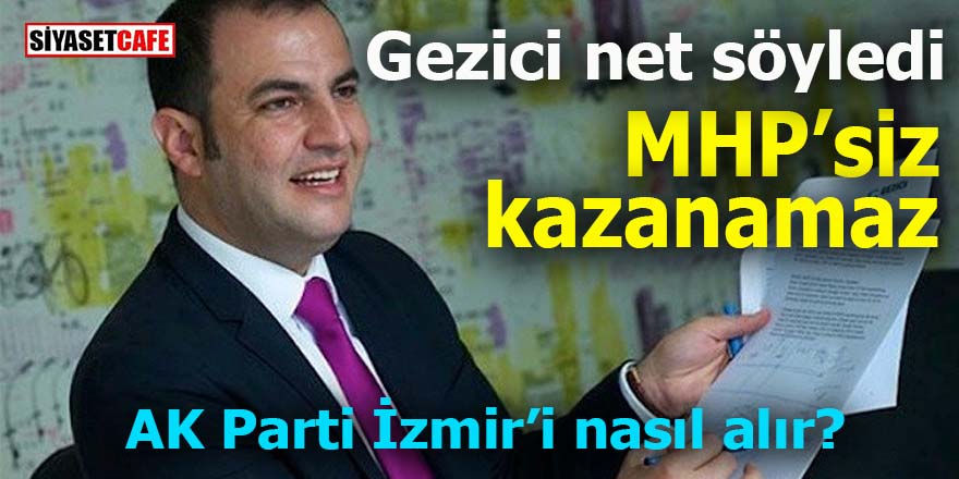 Murat Gezici’den kritik açıklama: AK Parti MHP’siz kazanamaz!