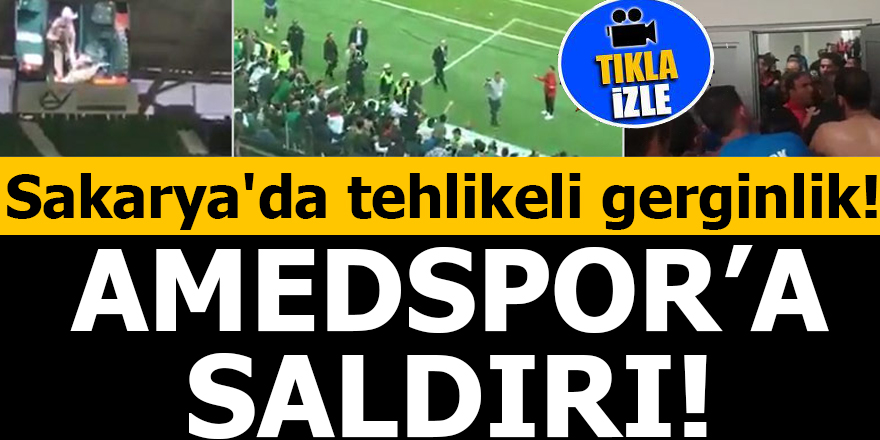 Sakarya'da tehlikeli gerginlik! Amedspor'a saldırı