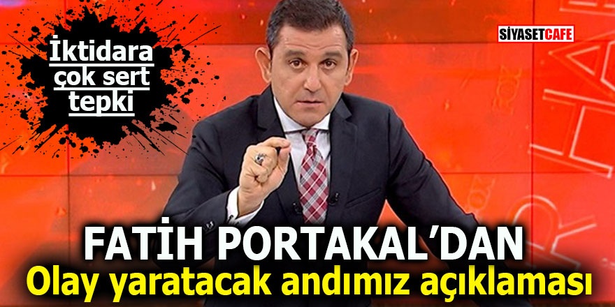 Fatih Portakal’dan olay yaratacak andımız açıklaması
