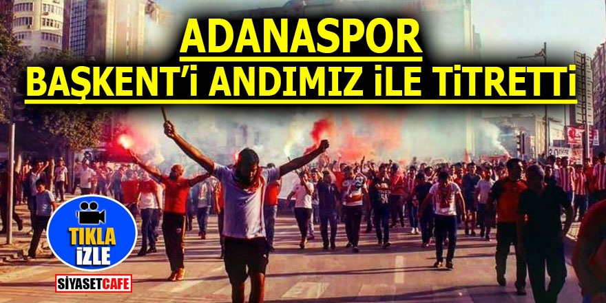 Adanaspor Başkent'i Andımız ile titretti