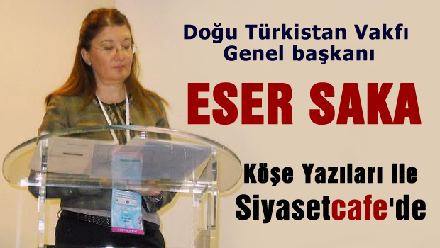 Eser SAKA Köşe Yazıları ile Siyasetcafe'de