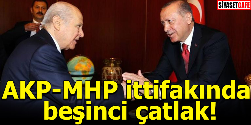 AKP-MHP ittifakında beşinci çatlak!