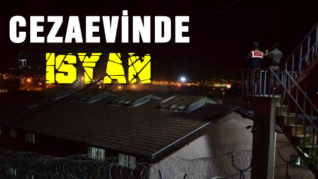 Cezaevinde isyan