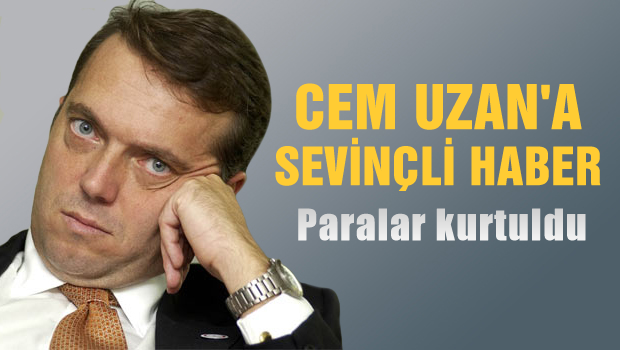Cem UZAN'a mahkemeden sevinçli haber