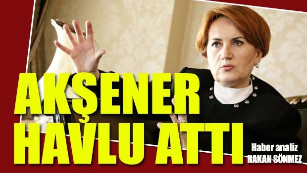 AKŞENER HAVLU ATTI!