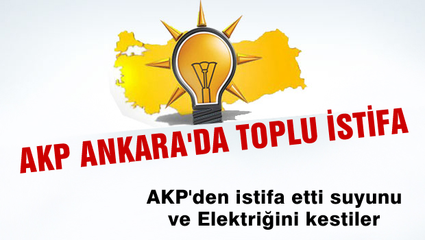 Ankara'da AKP istifaları