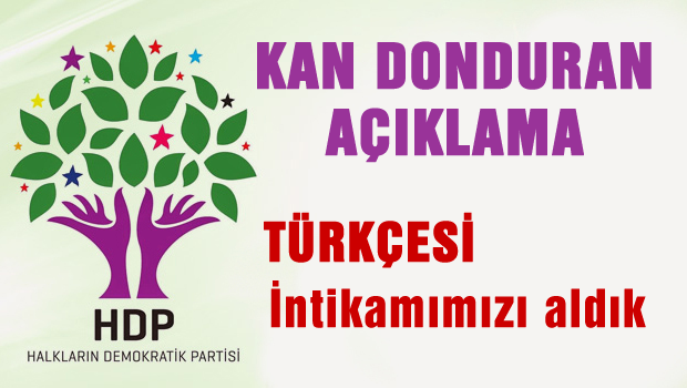 HDP'den kan donduran açıklama