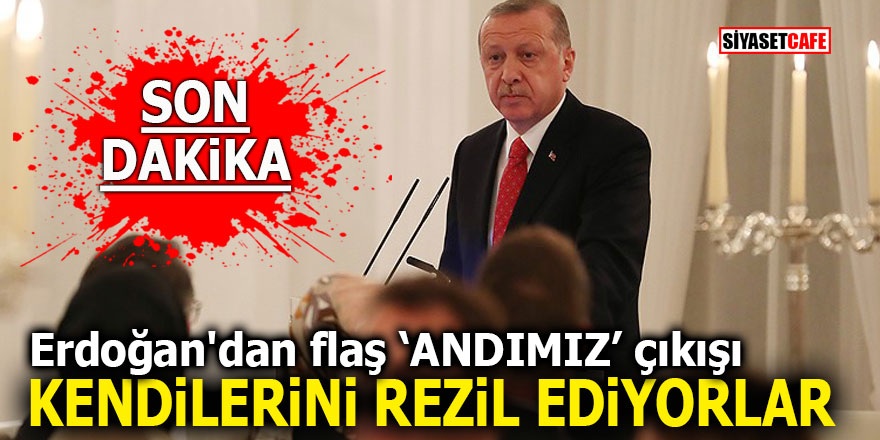 Erdoğan'dan flaş andımız çıkışı! "Kendilerini rezil ediyorlar"