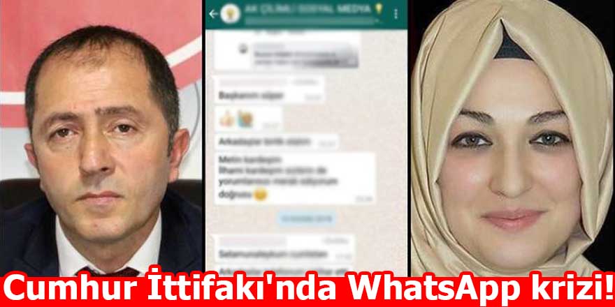 Cumhur İttifakı'nda WhatsApp krizi!