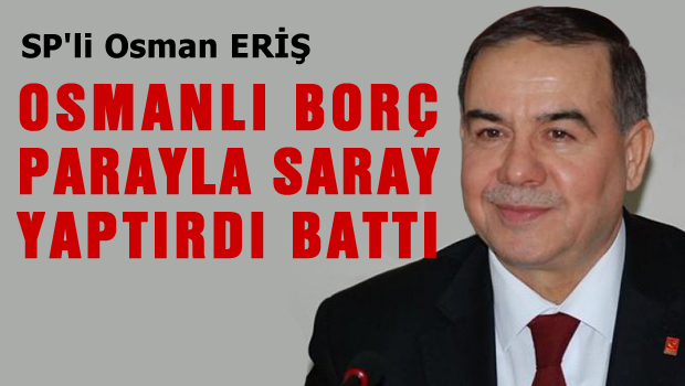 Osmanlı borç parayla saray yaptıktan sonra battı