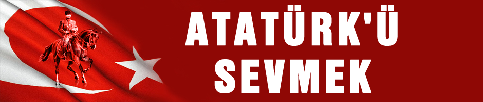 Atatürk'ü sevmek