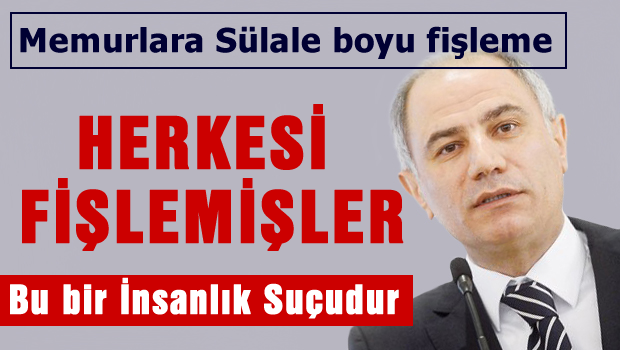 Sülale boyu özel hayat fişlemesi