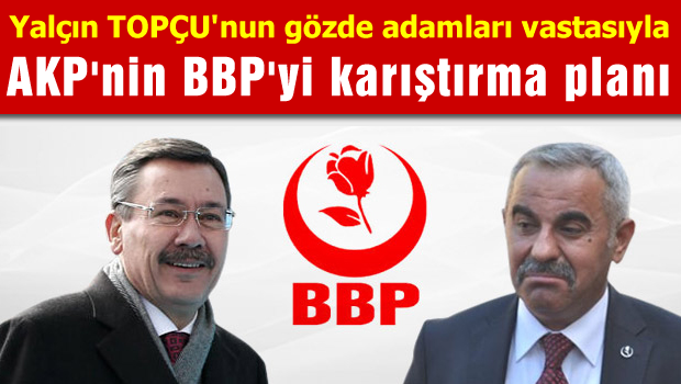 AKP'nin BBP'yi karıştırma planı