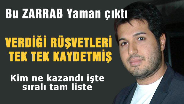 Bu Zarrab yaman çıktı, rüşvetleri kaydetmiş