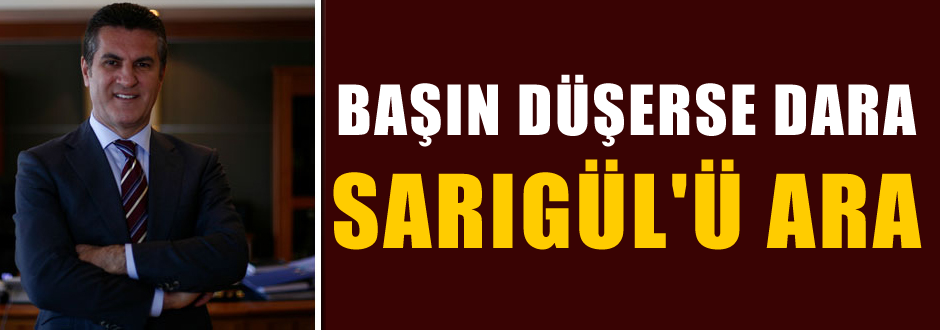 Başın düşerse dara, SARIGÜL'ü ara