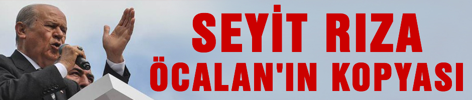 Seyit Rıza Öcalan'ın kopyasıdır