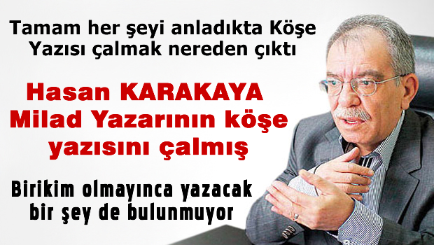 Akit yazarı Milat yazarının yazısını çaldı