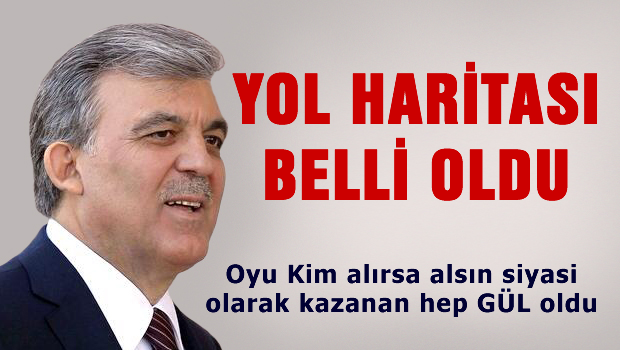GÜL'ün yol haritası belli oldu