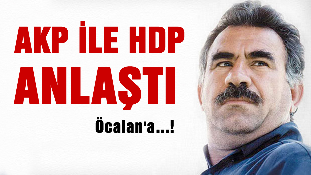 AKP ile HDP anlaştı