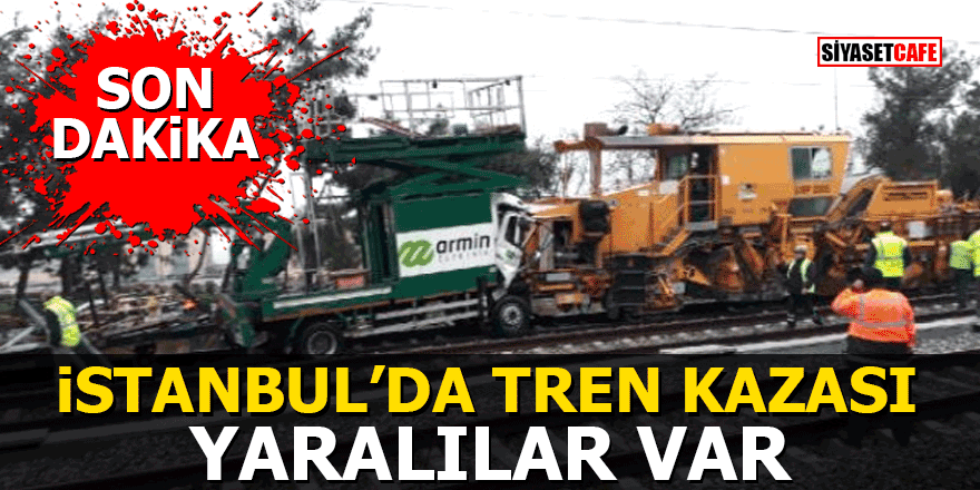 İstanbul'da tren kazası: Yaralılar var
