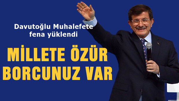 'Millete özür borcunuz var'