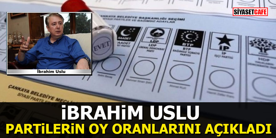 ANAR Araştırma Genel Müdürü İbrahim Uslu partilerin oy oranlarını açıkladı
