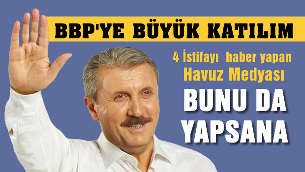 BBP'ye büyük katılım