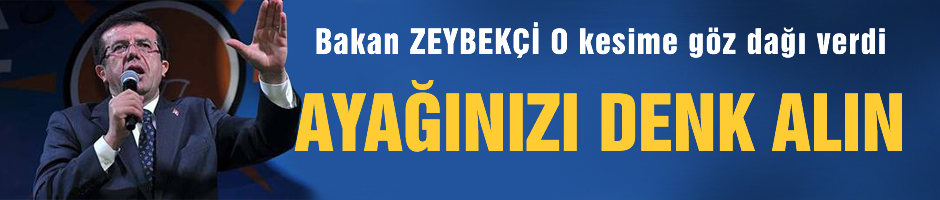 'Onlar Ayağını denk alsın'