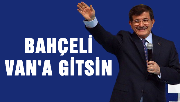 Bahçeli Van'da gitsin