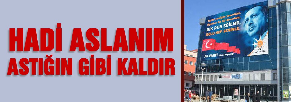 AK Parti pankartı Yargı kararıyla kaldırılacak