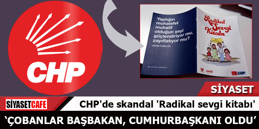 CHP'de skandal 'Radikal sevgi kitabı'