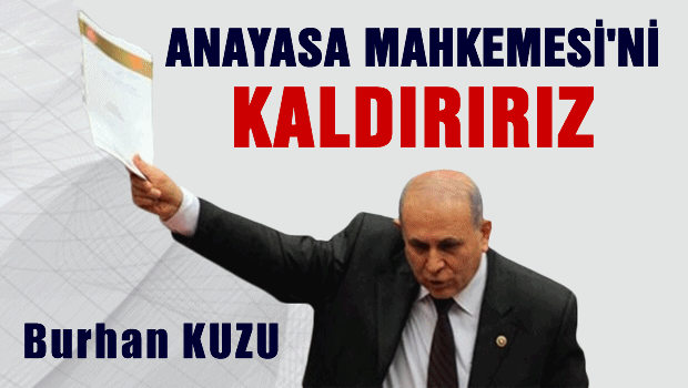 Kuzu AYM'yi kaldırabileceklerini söyledi