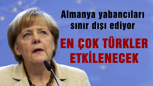 Almanya Türkleri de sınır dışı edecek
