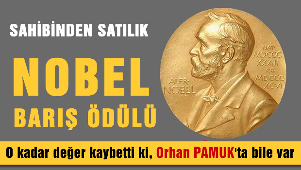 Nobel Ödülü'nü sattı