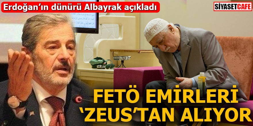 Erdoğan’ın dünürü Albayrak açıkladı FETÖ emirleri ‘Zeus’tan alıyor