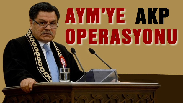 AYM'ye AKP Operasyonu