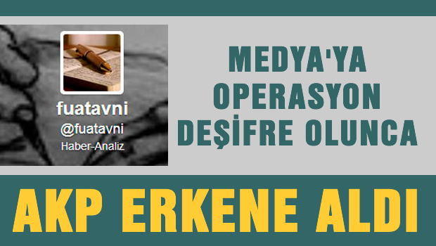 Medyaya düzenlenecek operasyon erken saatlere çekiliyor
