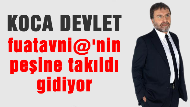 Koca devlet, Fuat Avni'nin kuyruğuna takılmış gidiyor