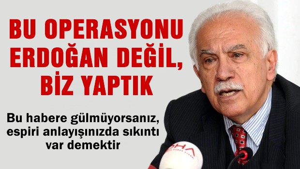 'Bu Erdoğan'ın operasyonu değil, tarafı biziz'