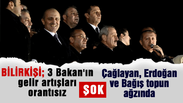 Bilirkişi: 3 Bakan'ın gelir artışları orantısız