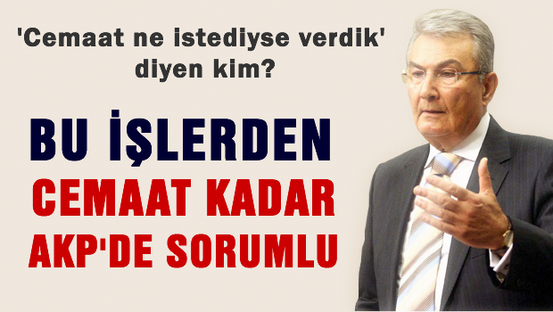 Baykal: Cemaat kadar iktidar da sorumlu