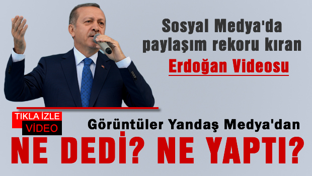 Sosyal Medya "Erdoğan'ın Dedikleri Ve Yaptıkları"nı Konuşuyor!..
