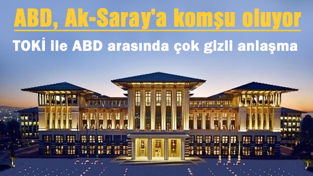 ABD, AOÇ'ye Saray yapacak Ak-Saray'a komşu olacak