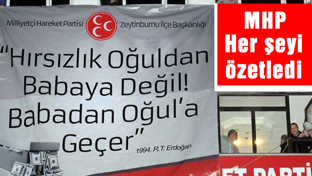 MHP'den her şeyi özetleyen pankart