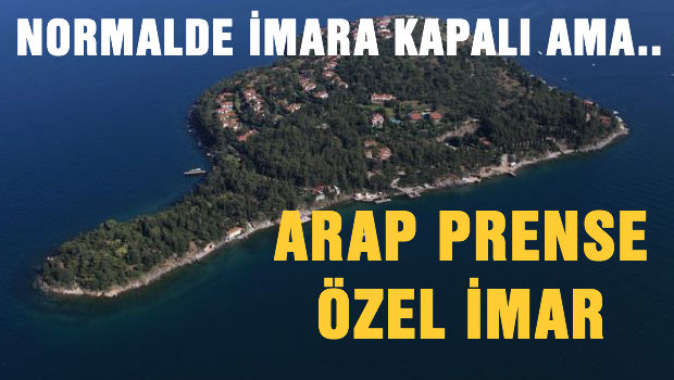 Prens'e özel imar izni!