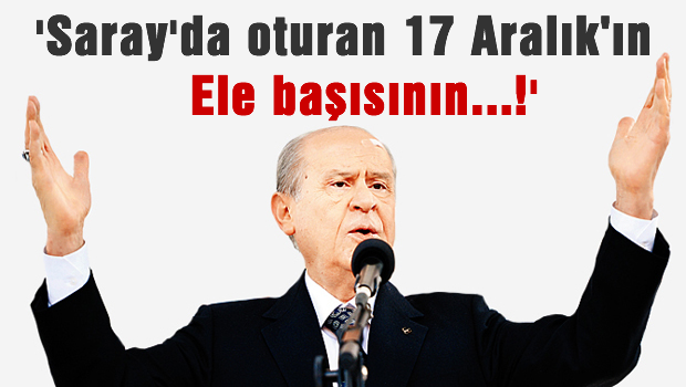 'Sarayda Oturan 17-25 Aralık Elebaşısının...'