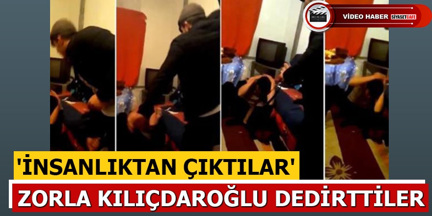'İnsanlıktan çıktılar' Zorla CHP, Kılıçdaroğlu dedirttiler