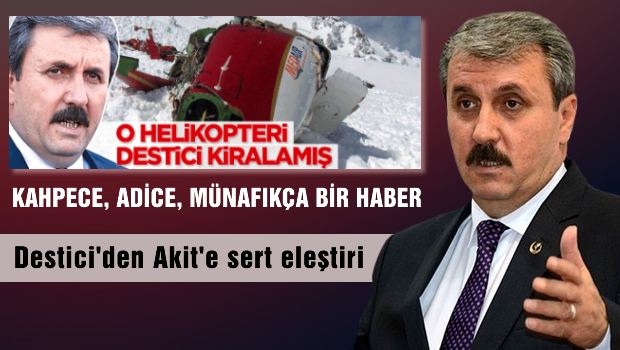Destici'den Akit Gazetesi'ndeki O habere sert eleştiri
