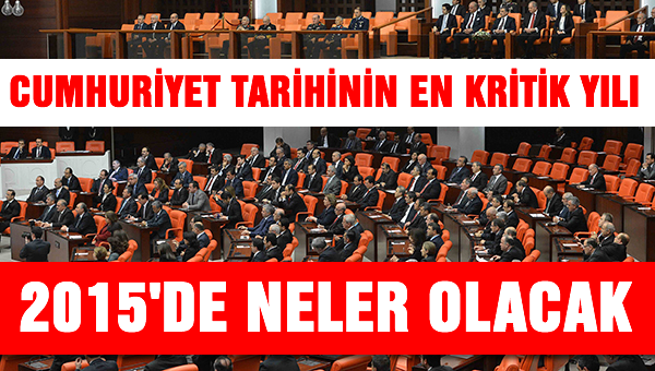 İşte 2015'de Meclis'i bekleyen kritik konular