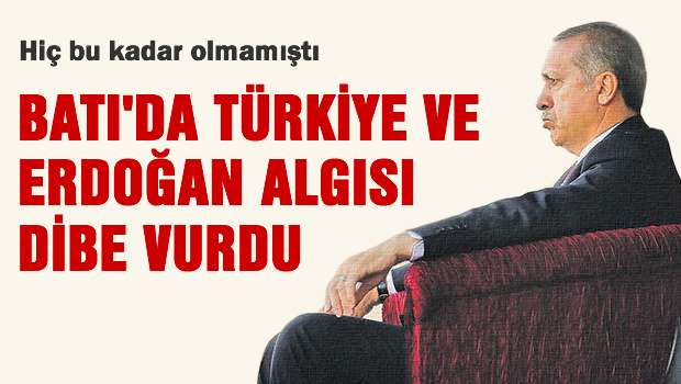Batı'da Türkiye ve Erdoğan algısı dibe vurdu